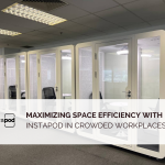 Maximizing Space Efficiency with Instapod in Crowded Workplaces