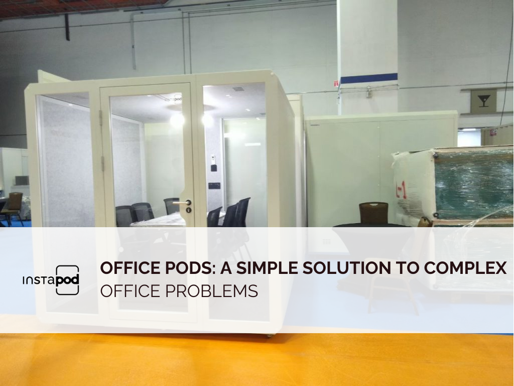 InstaPod, Office Pod Furniture, Office Pods, Phone Booth Furniture, Phone Booths