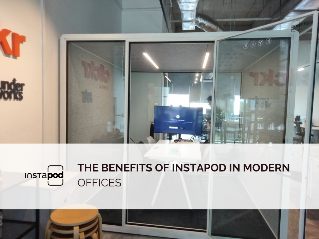 The Benefits of Instapod in Modern Offices